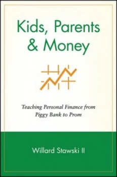 Image of Kids Parents and Money by Willard Stawski Book