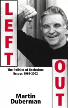 Image of Left out by Martin Bauml Duberman