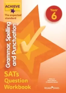Image of Achieve Grammar, Spelling and Punctuation SATs Question Workbook The Expected Standard Year 6