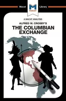 Image of An Analysis of Alfred W. Crosby's The Columbian ExchangeBiological and Cultural Consequences of 1492