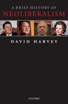 Image of A Brief History of Neoliberalism by David Harvey Paperback