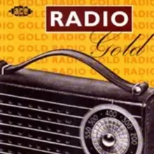 image of Radio Gold: The Way It Really Was