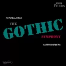 Image of Havergal Brian: The Gothic Symphony
