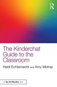 Image of The Kinderchat Guide to the Classroom