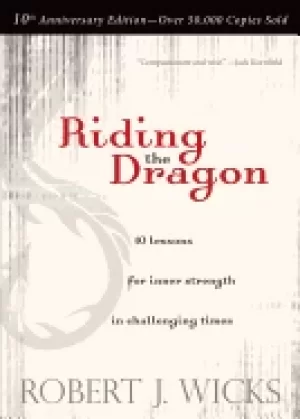 Image of riding the dragon 10 lessons for inner strength in challenging times