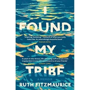 Image of I Found My Tribe Paperback / softback 2018