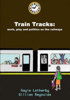 Image of Train Tracks by Gayle Letherby Hardback