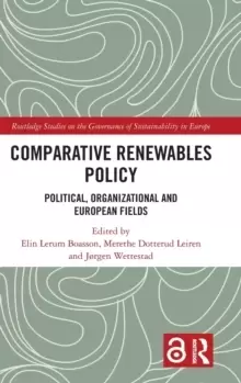 Image of Comparative Renewables Policy : Political, Organizational and European Fields