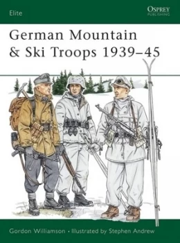 Image of German mountain & ski troops 1939-45 by Gordon Williamson