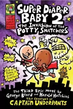 Image of Super Diaper Baby: #2 Invasion of the Potty Snatchers by Dav Pilkey