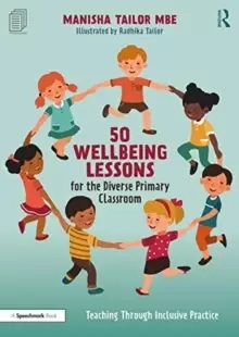 Image of 50 Wellbeing Lessons for the Diverse Primary Classroom : Teaching Through Inclusive Practice