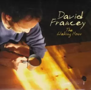 Image of The Waking Hour by David Francey CD Album