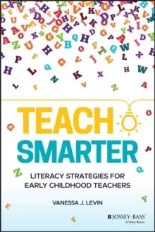 Image of Teach Smarter : Literacy Strategies for Early Childhood Teachers