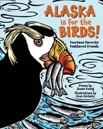 Image of alaska is for the birds fourteen favorite feathered friends