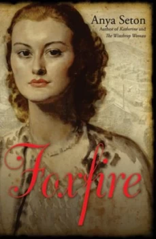 Image of Foxfire by Anya Seton Paperback