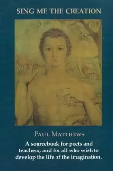 Image of Sing me the creation by Paul Matthews