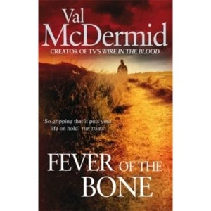 Image of The Fever of the Bone by Val McDermid (Paperback, 2010)