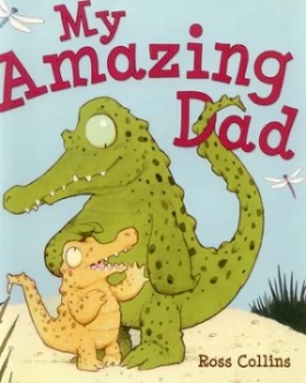 Image of My Amazing Dad by Ross Collins Paperback