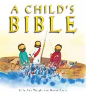 Image of A Childs Bible by Sally Ann Wright