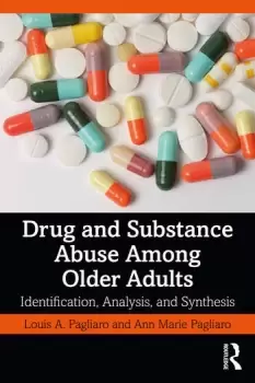 Image of Drug and Substance Abuse Among Older AdultsIdentification Analysis and Synthesis