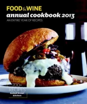 Image of Food and wine annual cookbook 2013 by