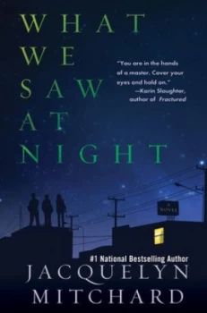 Image of What We Saw at Night by Jacquelyn Mitchard Hardback