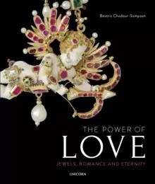 Image of The Power of Love : Jewels, Romance and Eternity