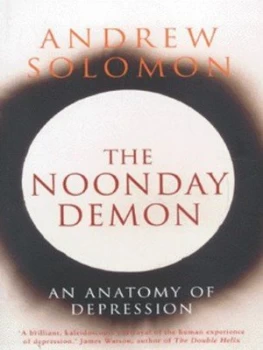 Image of The Noonday Demon by Andrew Solomon Hardback