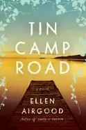 Image of tin camp road a novel