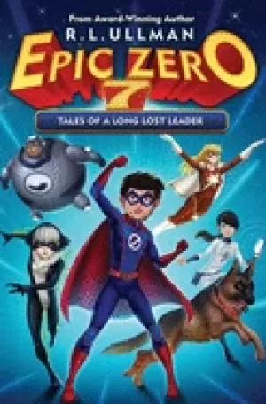 Image of epic zero 7 tales of a long lost leader