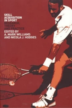 Image of Skill Acquisition in Sport by A. Mark Williams Paperback
