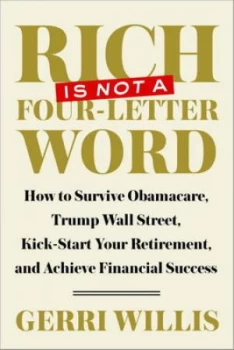 Image of Rich Is Not a Four-Letter Word by Gerri Willis Hardback