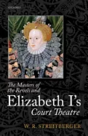 Image of masters of the revels and elizabeth is court theatre