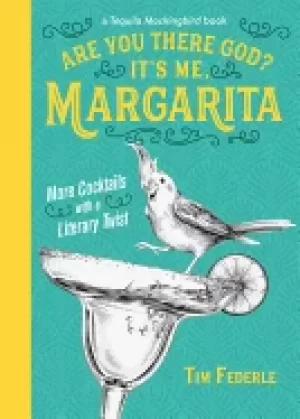 Image of are you there god its me margarita more cocktails with a literary twist