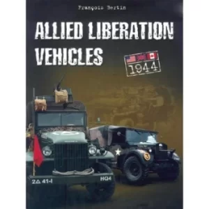 Image of Allied liberation vehicles 1944 by Franois Bertin