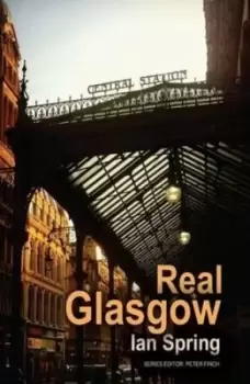 Image of Real Glasgow by Ian Spring