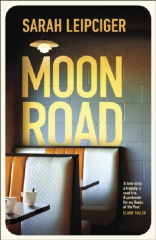 Image of Moon Road. Hardback. By Sarah Leipciger Books