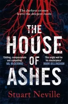 Image of The house of ashes - Stuart Neville - Hardback - Used