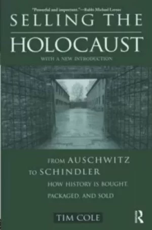 Image of Selling the Holocaust by Tim Cole
