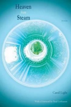 Image of Heaven from Steam by Carol Light Paperback