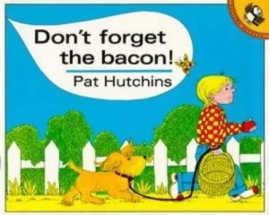 Image of Dont Forget the Bacon by Pat Hutchins Paperback