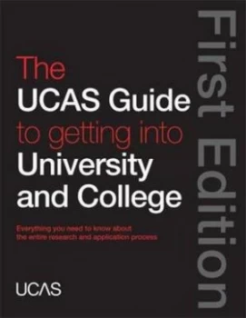 Image of The Ucas Guide to Getting into University and College by Universities and Colleges Admissions Service Paperback