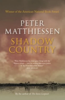 Image of Shadow Country by Peter Matthiessen Paperback