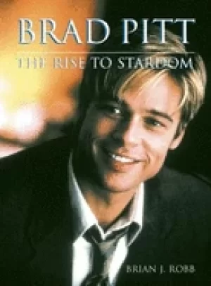 Image of brad pitt the rise to stardom