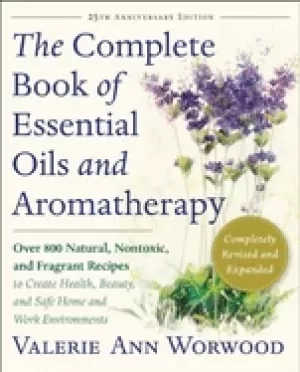 Image of complete book of essentials oils and aromatherapy completely revised and ex