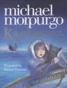 Image of Kaspar Prince of Cats by Michael Morpurgo Hardback