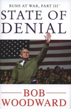 Image of State of Denial by Bob Woodward Hardback