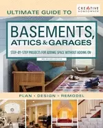 Image of ultimate guide to basements attics and garages 3rd revised edition step by