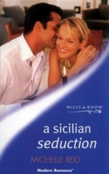 Image of A Sicilian Seduction by Michelle Reid Book