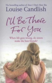 Image of Ill Be There for You by Louise Candlish Paperback